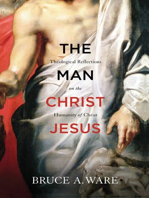 cover image of The Man Christ Jesus